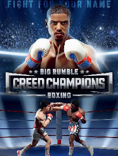 BIG RUMBLE BOXING: CREED CHAMPIONS