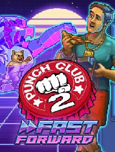 PUNCH CLUB 2: FAST FORWARD